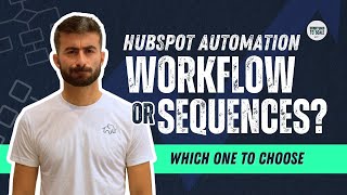 HubSpot Automation: Workflows or Sequences?  When to Use which