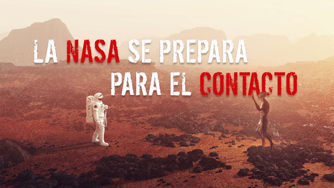 La NASA se prepara para el Contacto extraterrestre