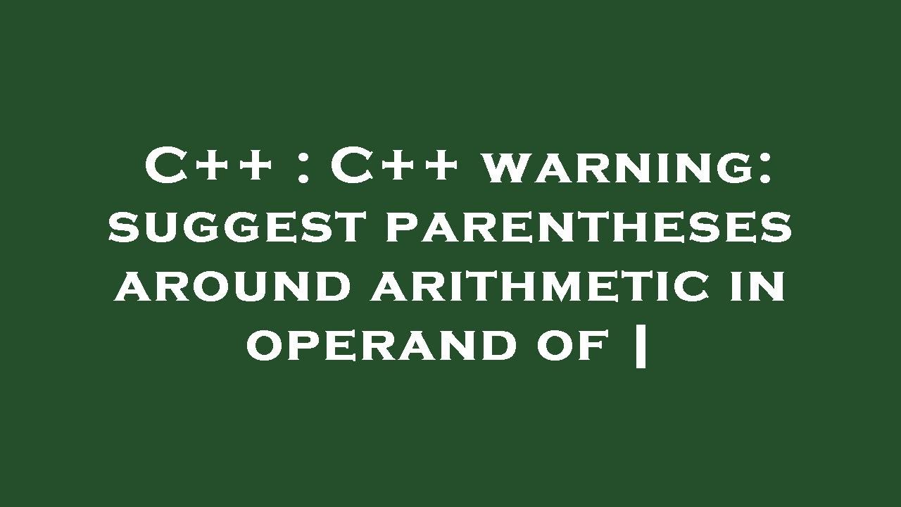 c suggest parentheses around assignment used as truth value