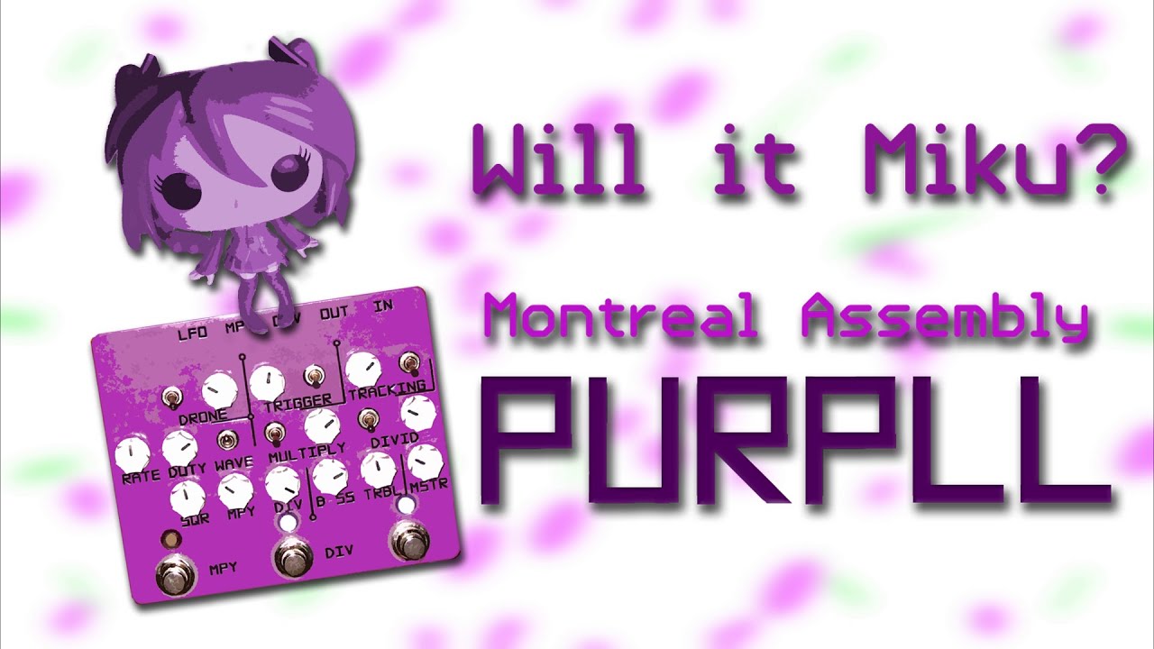 Will It Miku? (20) Montreal Assembly PURPLL YouTube