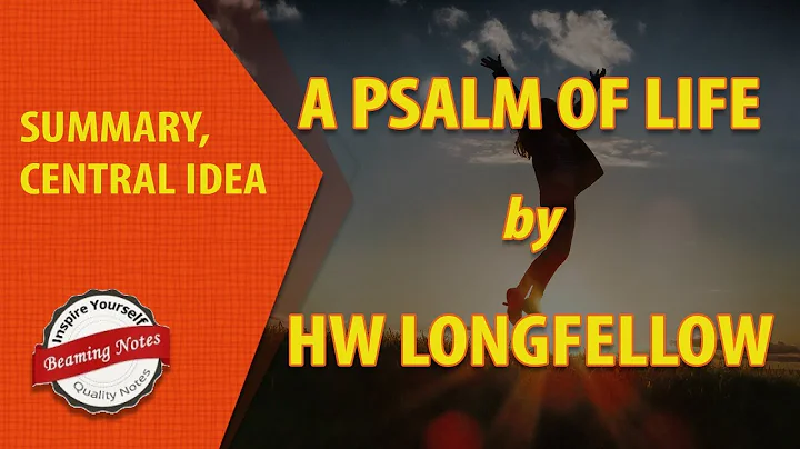 Summary of A Psalm of Life by HW Longfellow - DayDayNews