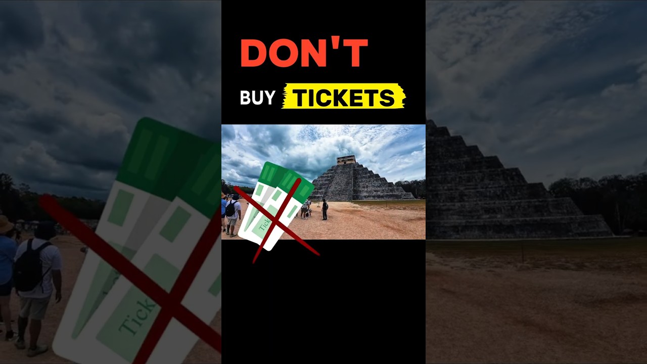 The Secret, Cheaper Tickets Chichen-Itza 💲💲💲 