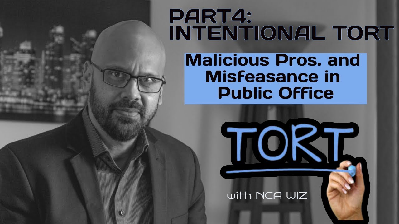 NCA TORT PART4 INTENTIONAL TORTMalicious Pros and Misfeasance in Public Office YouTube NCA TORT PART4 INTENTIONAL TORTMalicious Pros and Misfeasance in Public Office YouTube