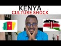 MY CULTURE SHOCK IN KENYA As A CAMEROONIAN