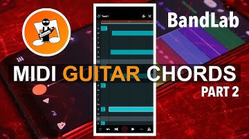 How to create realistic midi guitar chords in Bandlab (C major scale)