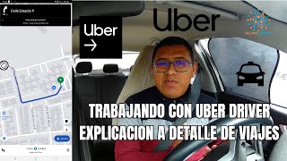 Explicación de UBER DRIVER en VIAJE  como funciona la aplicación a detalle