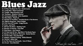 Best Album Of Blues Jazz  A Four Hour Long Compilation  Emotional Blues Music || Midnight Whiskey