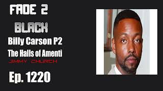 FADE to BLACK Radio Ep. 1220- Jimmy Church with Billy Carson P2 : The Halls of Amenti