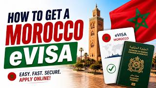 How to Get a Morocco eVisa | Step-by-Step Guide