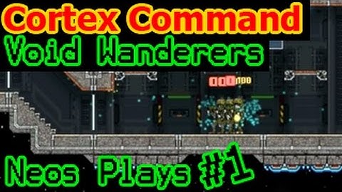 Back To Space! Cortex Command Void Wanderers Part 1 | Neos Plays