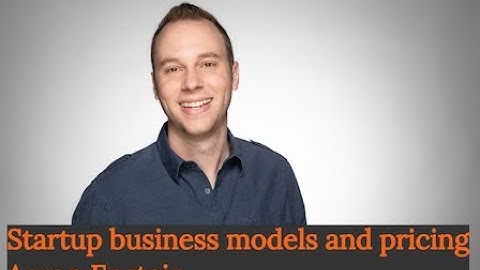 YC Startup School: Startup business models and pricing Aaron Epstein