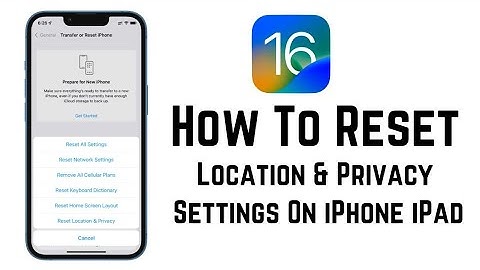 iOS 16 How To Reset Location & Privacy Settings On iPhone iPad IPod