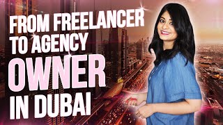 Dubai Expats: From freelancer to digital marketing agency owner in Dubai.