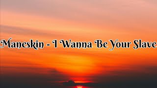 Maneskin - I Wanna Be Your Slave (Türkçe Çeviri)
