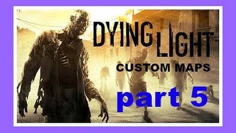 thenathangamer plays dying light  The Spirits V2