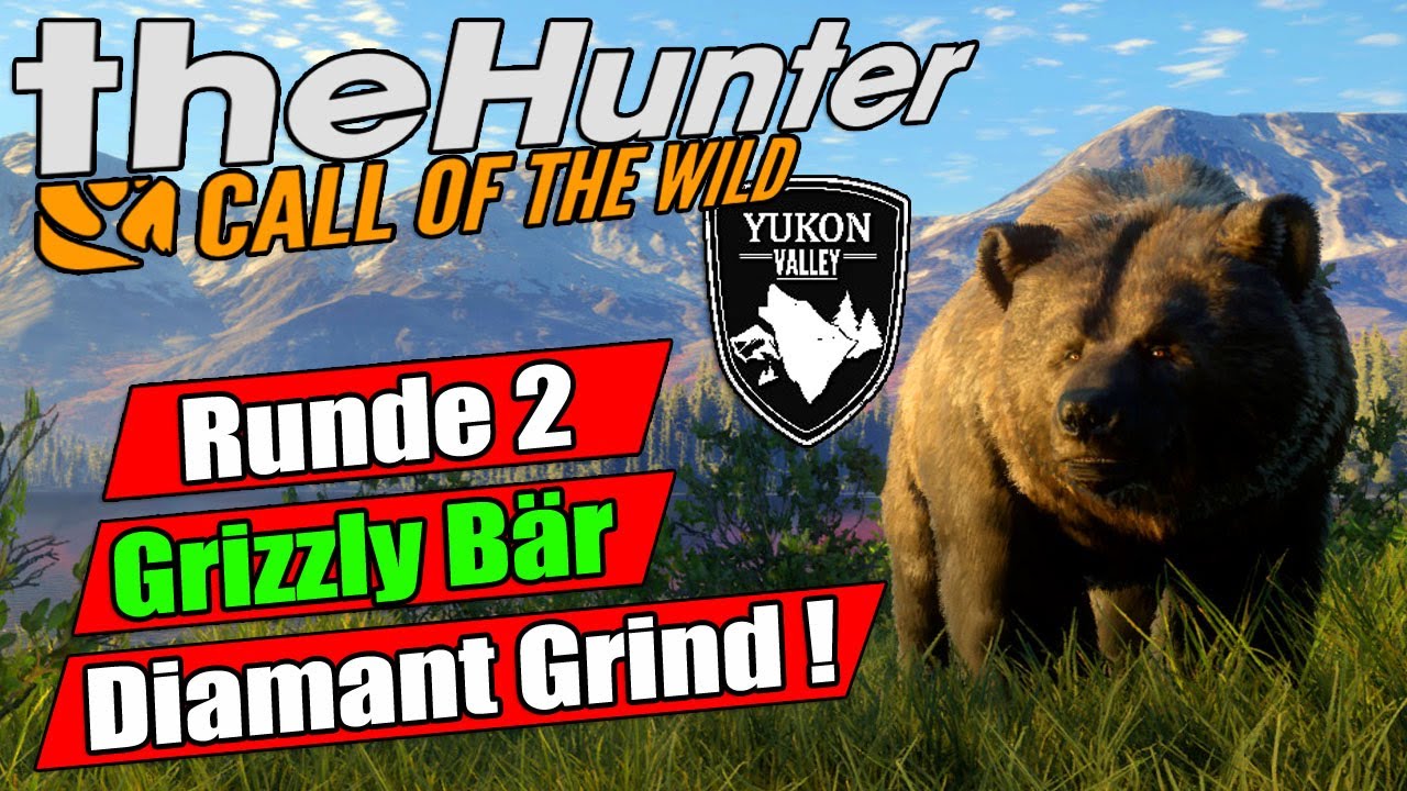The Hunter Call of the Wild GRIZZLY Jagd im Yukon Valley (Runde 2) Grizzlybären Spots Deutsch