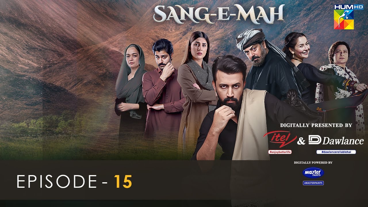 Sang-E-Mah Ep 15 [Eng Sub] 17 Apr 22 - Presented By Dawlance \U0026 Itel Mobile, Powered By Master Paints