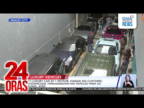 17 luxury car at 1 motor, hawak ng Customs; Showroom, hiinahanapan ng papeles para sa...