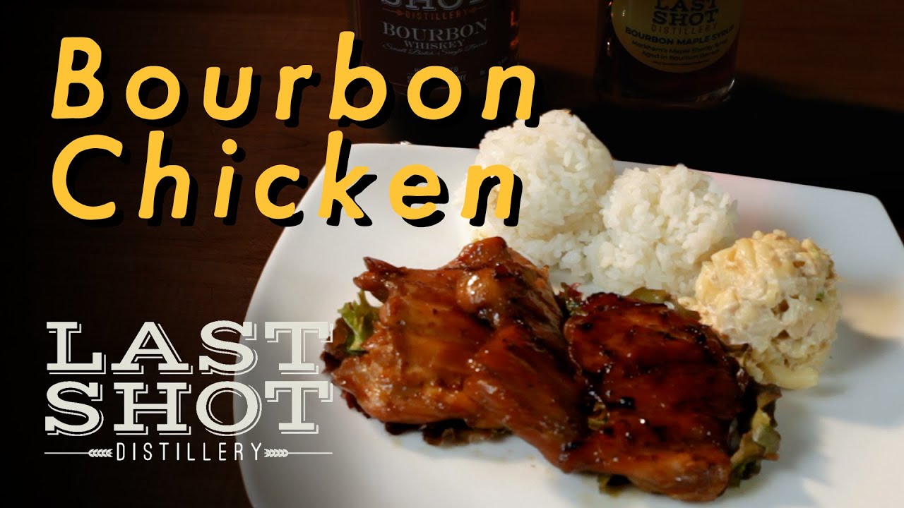 Last Shot Distillery | Bourbon Chicken