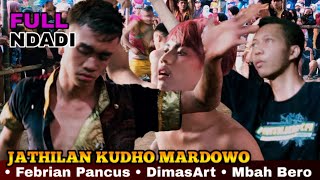Full NDADI 👹👹👹 jathilan KUDHO MARDOWO BABAK 3