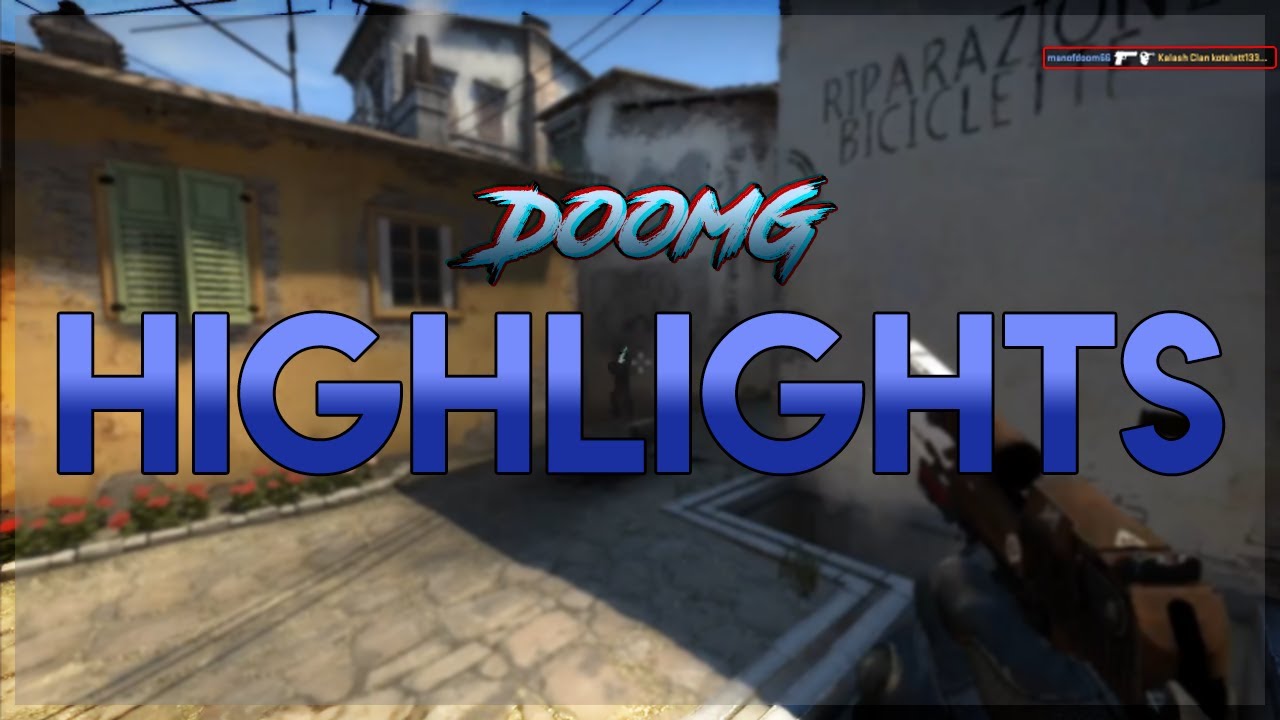 CSGO | DoomG Highlights (ROBOTAIM FLICKS) - YouTube