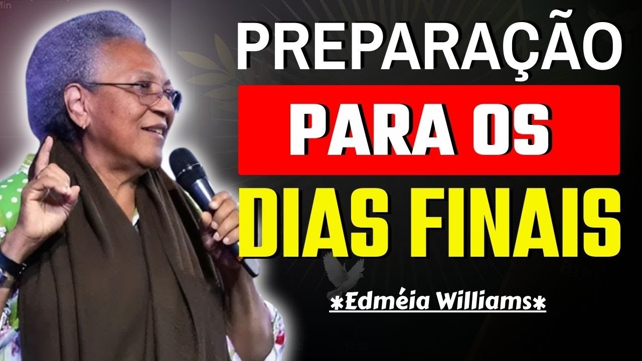 O ARCANJO MIGUEL, O ARREBATAMENTO E A GRANDE TRIBULAÇÃO | EDMÉIA WILLIAMS