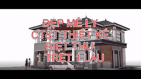 [CT&T] Mẫu Biệt Thự 1 Trệt 1 Lầu Đẹp Mê Ly - Xây Nhà Trọn Gói - Chìa Khóa Trao Tay