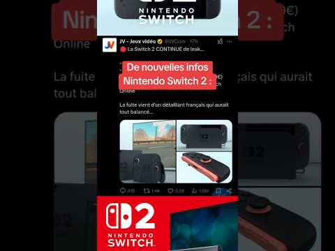 Nouvelles infos leaks Switch 2 ! #nintendo #nintendoswitch #nintendoswitch2 #switch2