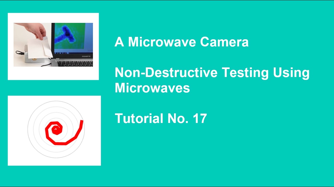 A Microwave Camera - Non-Destructive Testing Using Microwaves -Tutorial ...