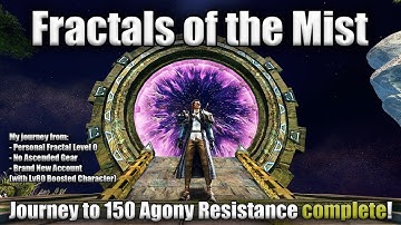 [GW2] Fractals of the Mist (Day 36 - ?): Building to 150 Agony Resistance with a Brand New Account!