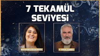 7 TEKAMÜL SEVİYESİ! Hangi Seviyedesiniz? Mertebe Atlama Nedir? | R. Şanal Günseli