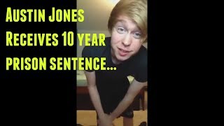 What Will Austin Jones Be Like In Prison