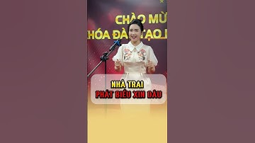 NHÀ TRAI PHÁT BIỂU XIN DÂU #daotaomc #hocmc #mastershow @mclamphuongvip