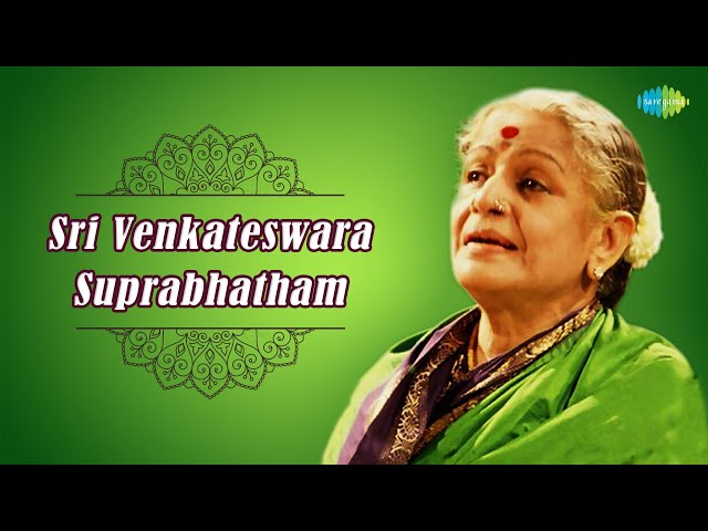 MS Subbulakshmi Sri Venkateswara Suprabhatham | Lyrical Video class=