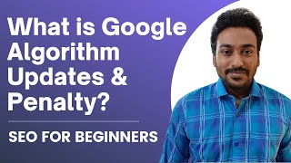 Google Algorithm Updates For SEO & Search Penalty | SEO Fundamentals for Business | Chapter 7
