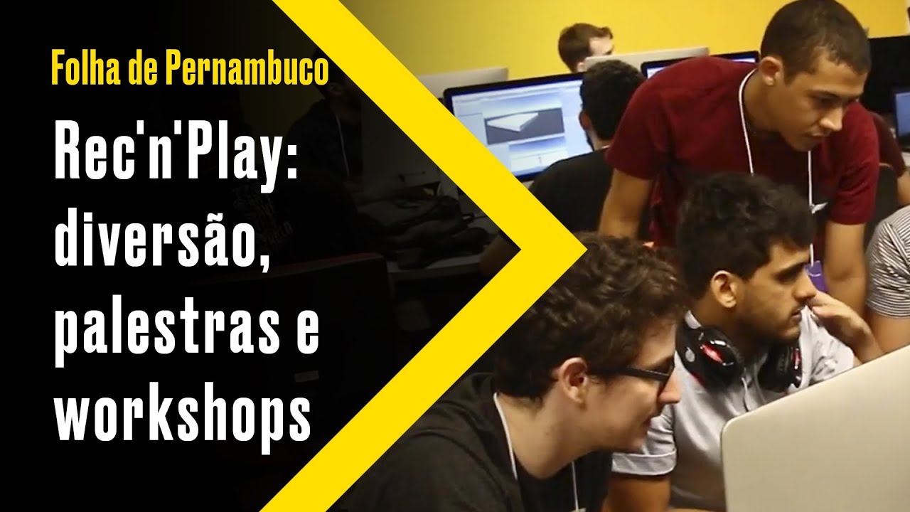 [Economia] Festival Rec'n'Play leva diversão, palestras e workshops às ruas do Recife pernambuco map