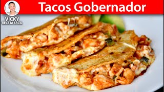 TACOS GOBERNADOR | Vicky Receta Facil