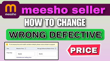 How to Change Wrong Defective Price on Meesho | Meesho Wrong Defective Price Kaise Change Kare