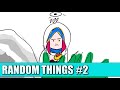 You'll never know where this is going | Random Things #2 | zkael★