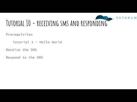 Tutorial 10: Twilio basic SMS. Explore SMS send and receive.