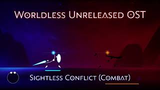 Worldless Unreleased OST - Sightless Conflict (High Action/Combat)