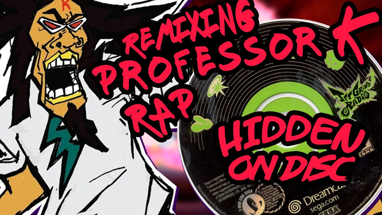 Jet Set Radio Remix Using Professor K's HIDDEN Rap