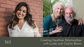 Creating Healthier Relationships with Linda and Charlie Bloom