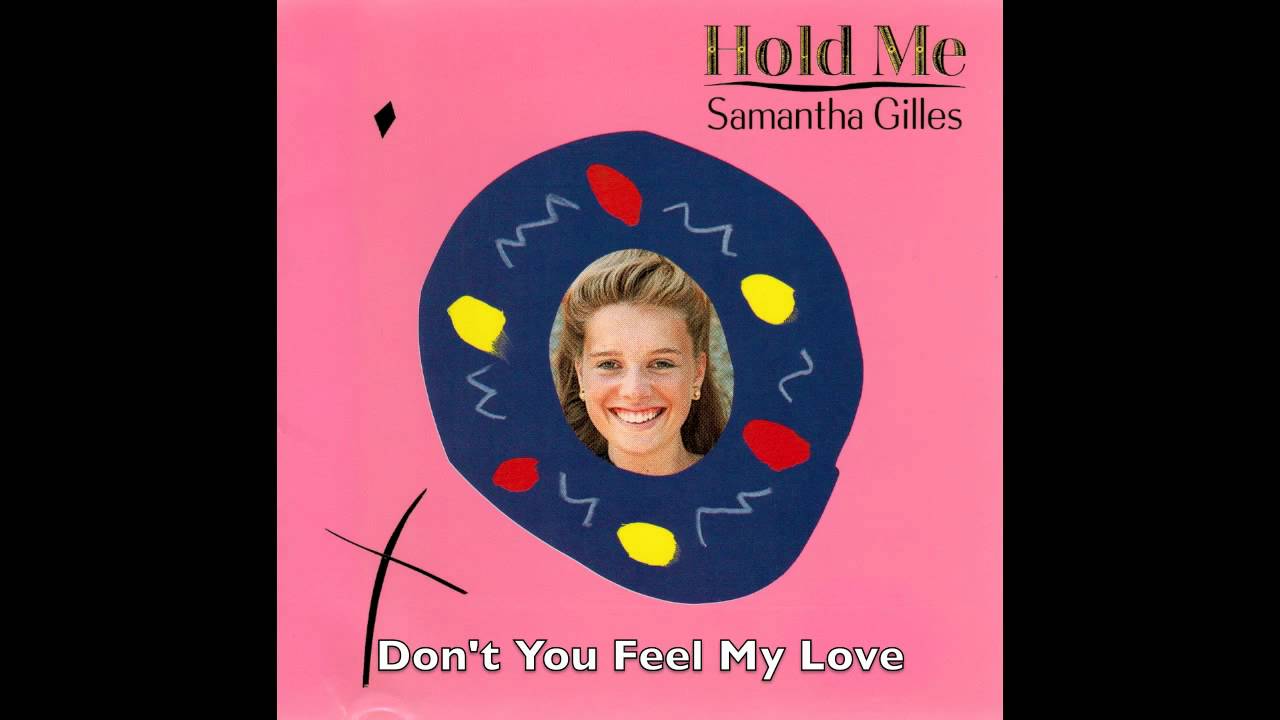 Samantha Gilles - Don't You Feel My Love - YouTube