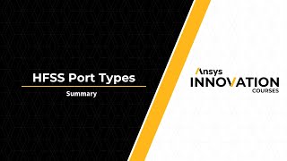 Summary of Ansys HFSS Port Types