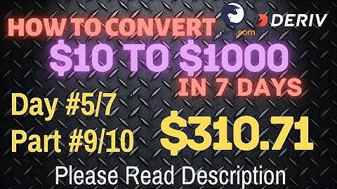Day#5/7 Part#9/10 $310.71 Done $10 to $1000 free bot binary.com deriv profit consisten digit differ
