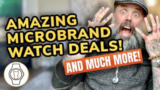 AMAZING MICROBRAND WATCH DEALS!!!
