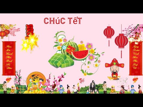 Top 44 chúc tết nhạc hoa lời việt hay nhất 2022 2 CHÚC TẾT.nhạc hoa lời việt :NGUYỄN NGỌC THIỆN.ANH TUẤN ...