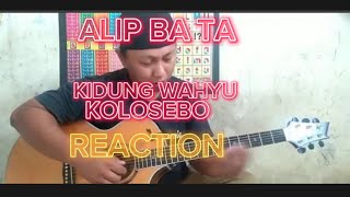 ALIP BA TA -kidung wahyu kolosebo(java song) REACTION #alipbatareaction #alipbata #acoustic