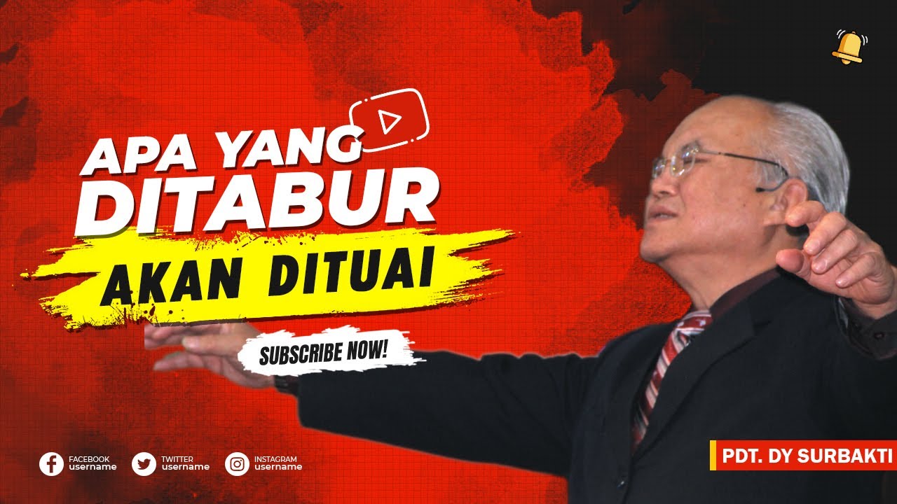APA YANG KITA TABUR AKAN KITA TUAI - PDT DY SURBAKTI (KOTBAH/RENUNGAN/MOTIVASI KRISTEN/KATOLIK)